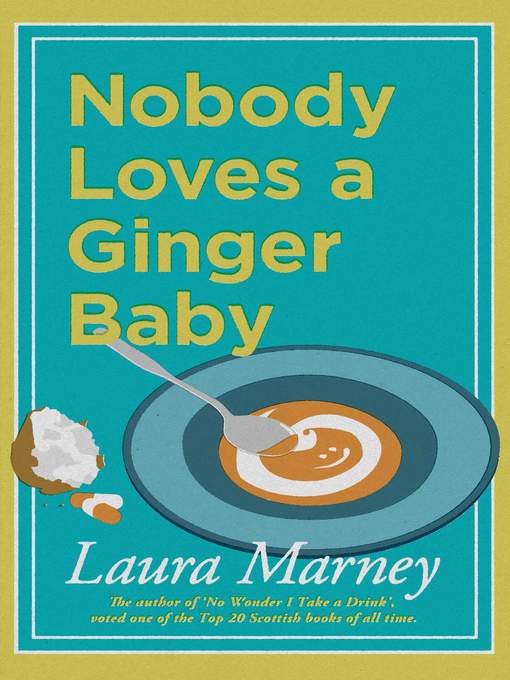 Title details for Nobody Loves a Ginger Baby by Laura Marney - Available